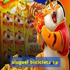 aluguel bicicleta sp